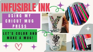 Making a Mug with Infusible Ink Pens  Beginner Friendly  Tutorial [upl. by Remat]