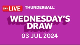 National Lottery Thunderball draw live tonight results from Wednesday 03 Jul 2024  thunderball [upl. by Jeffery]