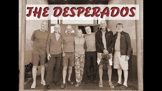 The Desperados Duggies Turrs 24 [upl. by Yntirb]