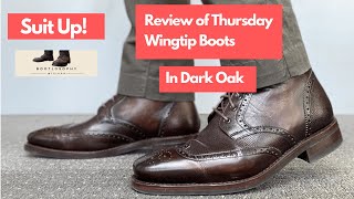 Suit Up Thursdays Wingtip Boots in Dark Oak  Review [upl. by Amarillis]