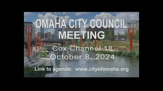 Omaha Nebraska City Council meeting October 8 2024 [upl. by Bevers]