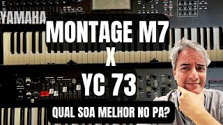 YAMAHA YC vs MONTAGE M Qual soa melhor [upl. by Krissie]