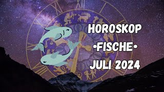 Horoskop  FISCHE  Juli 2024  horoskop fische sternzeichen astrologie [upl. by Karen780]