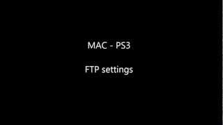 MAC and PS3  FTP Settings in 2 min [upl. by Mairym438]