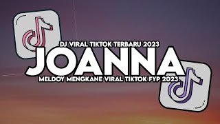 DJ JOANNA MASHUP SLOW MAMAN FVNDY SOUND BOS MUDA VIRAL TIKTOK [upl. by Alberto]