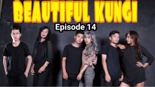 BEAUTIFUL KUNGI Episode 14 [upl. by Yelnikcm]