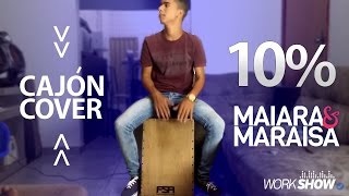 10  Maiara amp Maraisa Cajón Cover [upl. by Uamak]