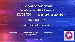 Encontro Síncrono  Curso Técnico em Biblioteconomia  UNIDADE 2 [upl. by Limbert]