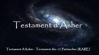 Testament dAsher  Testament des 12 Patriarches RARE [upl. by Siegfried]