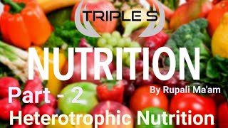 Nutrition  Heterotrophic Nutrition  Part 2 by Rupali Maam for JKSSB Exams [upl. by Semmes]