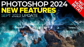 Photoshop 2024 NEW Features No More BETA [upl. by Iahs]