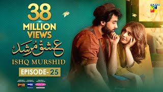 Ishq Murshid  Episode 25 𝐂𝐂  24 Mar 24  Sponsored By Khurshid Fans Master Paints amp Mothercare [upl. by Oag354]