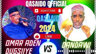 OMAR ADEN 2024 DANDAWI  NABI AMAAN QASAID SALAAMU CALEYKUM YAA NABOW NEW CUMAR AADEN 2024 [upl. by Trilbee914]