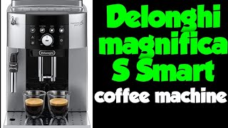 DELONGHI MAGNIFICA S SMART AUTOMATIC COFFEE MACHINE [upl. by Tate280]