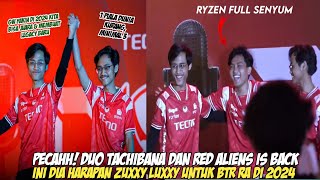 REAL COY DUO TACHIBANA COMEBACK HARAPAN ZUXXY LUXXY MEMBAWA BTR JUARA amp MEMBUAT LEGACY BARU [upl. by Derina740]