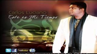 Carlos Luciano  Album Este es mi tiempo  Derrama [upl. by Toogood]