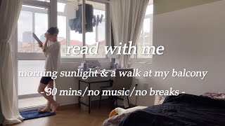 Read with me  Getting morning sunlight from my balcony while reading and having a walk [upl. by Halima]