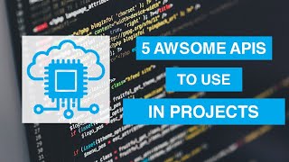 5 awesome APIs for you to use in your 2021 projects [upl. by Notgnilra]