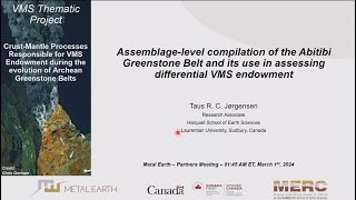 Taus R C Jorgensen  Assemblagelevel compilation of the Abitibi Greenstone Belt and VMS endowment [upl. by Benilda70]