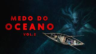 Medo do Oceano Vol 2 [upl. by Ellitnahc]