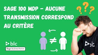 Sage 100 Moyens de Paiement  Aucune transmission ne correspond au critère défini [upl. by Adnil]