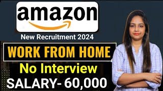 Amazon Work From Home Job Aug 2024  Amazon Recruitment 2024  Amazon New Vacancy 2024Jobs Aug 2024 [upl. by Xylina]