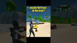 Is This The Worst Mythic in Fortnite Reload [upl. by Sutphin]