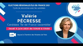 REGIONALES 2021  Valérie PÉCRESSE invitée des Notaires du Grand Paris [upl. by Eldridge]