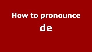 How to pronounce de SpanishSpain  PronounceNamescom [upl. by Sana131]