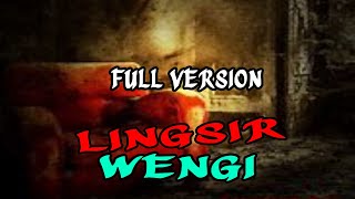 LINGSIR WENGI FULL VERSION [upl. by Sherburn584]