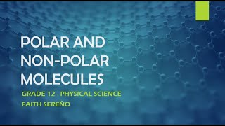 Polar and Nonpolar Molecules by Science Matters for Physical Science Grade 12 ABM [upl. by Namruht]