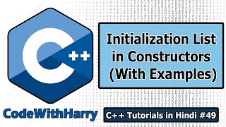 Initialization list in Constructors in Cpp  C Tutorials for Beginners 49 [upl. by Edsel955]