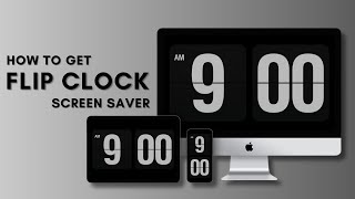 How to get Flip Clock ScreenSaver  fliqlo digital clock screensaver  fliqlo [upl. by Nivlag]