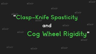 Clasp knife spasticity and cogwheel rigidity [upl. by Melva]