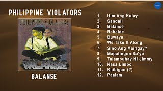 Official Full Album Philippine Violators  Balanse [upl. by Adnylem]