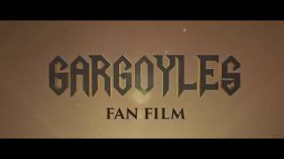 Gargoyles Fan Film [upl. by Grogan]