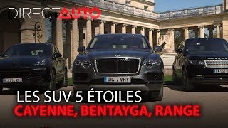 CAYENNE BENTAYGA RANGE  LES SUV 5 ETOILES [upl. by Akemet]