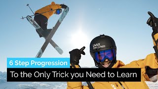 A 6 Step Progression to the Only Ski Trick You Need to Know [upl. by Dorette]