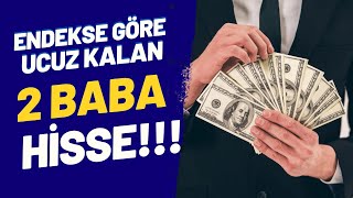 ENDEKSE GÖRE UCUZ KALAN 2 HİSSE borsa hisse [upl. by Lazaro310]