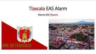 Tlaxcala EAS Alarm [upl. by Paley]