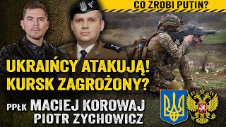 Rosja pod okupacją Czy Ukraińcy zajmą elektrownię atomową — ppłk Maciej Korowaj i Piotr Zychowicz [upl. by Suhsoj]