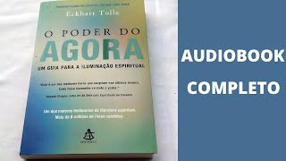 O PODER DO AGORA  Eckhart Tolle  Audiobook Completo [upl. by Placido]