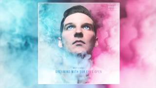 Witt Lowry  Dreaming With Our Eyes Open [upl. by Zelma]