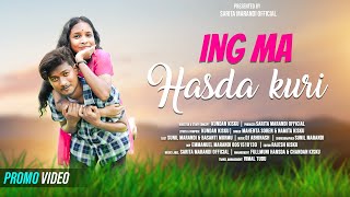 ING MA HASDA KURI NEW SANTALI PROMO VIDEO 2023  MAHENTAamp NAMITA  SUNIL amp BASANTI santalivideo [upl. by Ytirahc]