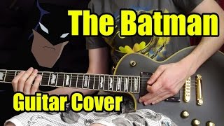 quotThe Batmanquot Opening Guitar Cover [upl. by Oflodur]