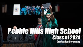 Socorro ISD Pebble Hills High School Class of 2024 Graduation Ceremony – May 31 2024 [upl. by Suirtimid293]