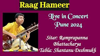 Raag Hameer  Sitar  Indian Classical Music  Ramprapanna Bhattacharya  Tabla Shantanu Deshmukh [upl. by Refinney52]