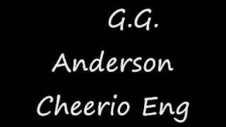 g g anderson  cheerio [upl. by Draned]