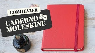 Como Fazer uma capa de caderno tipo Moleskine [upl. by Katya577]