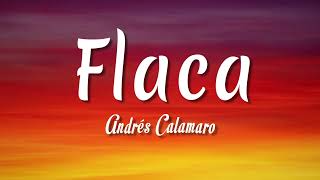 flaca andres calamaro letra vietsub [upl. by Schwing]